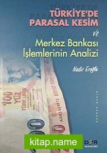 Türkiye’de Parasal Kesim ve Merkez Bankası İşlemlerinin Analizi