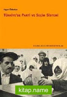 Türkiye’de Parti ve Seçim Sistemi