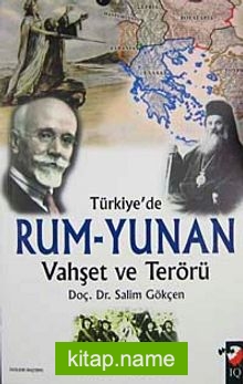 Türkiye’de Rum-Yunan Vahşet ve Terörü