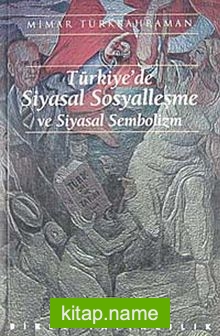 Türkiye’de Siyasal Sosyalleşme ve Siyasal Sembolizm