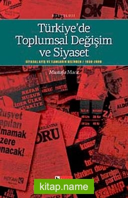 Türkiye’de Toplumsal Değişim ve Siyaset  Siyasal Reklam Ve İlanların Dilinden 1950-200