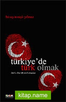 Türkiye’de Türk Olmak