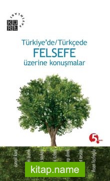 Türkiye’de Türkçe Felsefe Üzerine Konuşmalar