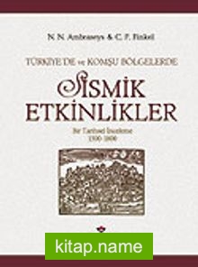 Türkiye’de ve Komşu Bölgelerde Sismik Etkinlikler 1500-1800
