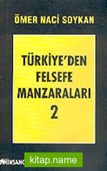 Türkiye’den Felsefe Manzaraları -2-
