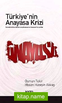 Türkiye’nin Anayasa Krizi