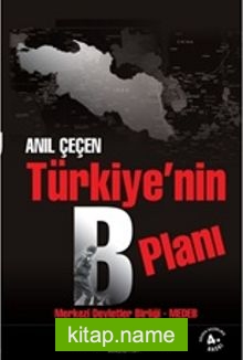 Türkiye’nin B Planı Merkezi Devletler Birliği – MEDEB