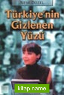 Türkiye’nin Gizlenen Yüzü