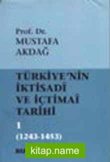 Türkiye’nin İktisadi ve İçtimai Tarihi -1- (1243-1453)