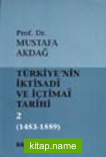 Türkiye’nin İktisadi ve İçtimai Tarihi -2- (1453-1559)