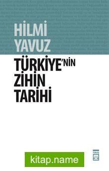 Türkiye’nin Zihin Tarihi  Türk Kültürü Üzerine Kuşatıcı Bir Söylev
