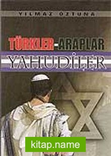 Türkler-Araplar Yahudiler