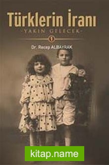 Türklerin İranı (2 Kitap) Yakın Gelecek