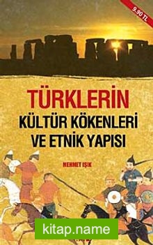 Türklerin Kültür Kökenleri ve Etnik Yapısı (Cep Boy)