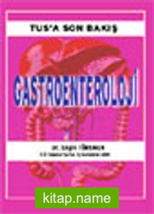 Tus’a Son Bakış Gastroenteroloji