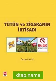 Tütün ve Sigaranın İktisadı