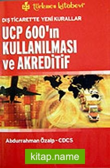 UCP 600’ın Kullanılması ve Akreditif