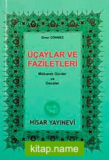 Üç Aylar ve Fazileti (cep boy) Mübarek Günler ve Geceler