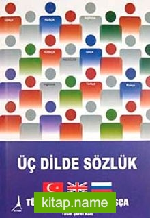 Üç Dilde Sözlük  Türkçe-İngilizce-Rusça