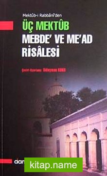 Üç Mektub Mebde’ve Me’ad Risalesi