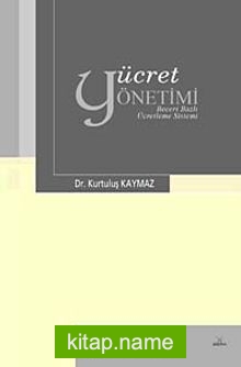 Ücret Yönetimi  Beceri Bazlı Ücretleme Sistemi