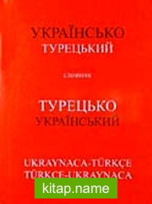 Ukraynaca-Türkçe Türkçe-Ukraynaca Sözlük