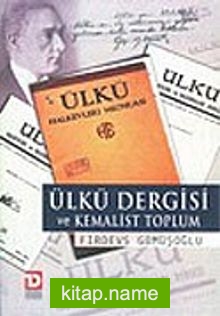 Ülkü Dergisi ve Kemalist Toplum