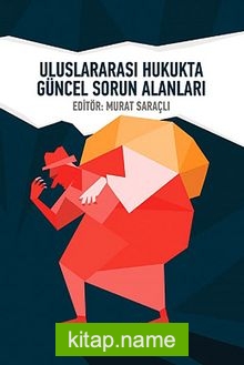 Uluslararası Hukukta Güncel Sorun Alanları