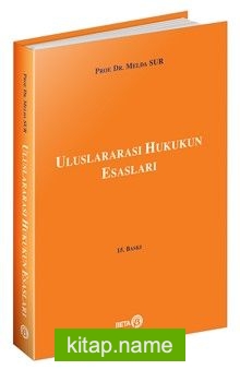 Uluslararası Hukukun Esasları / Prof. Dr. Melda Sur