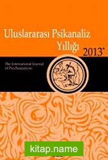 Uluslararası Psikanaliz Yıllığı 2013