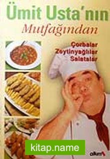 Ümit Usta’nın Mutfağından