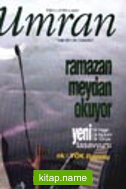 Umran / Sayı 88 Aralık 2001/Ramazan meydan okuyor