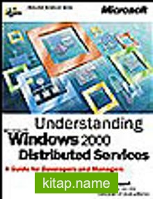 Understanding Microsoft Windows 2000 Distributed Services