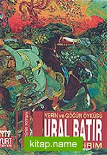 Ural Batır Yerin ve Göğün Öyküsü