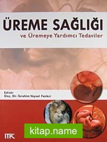 Üreme Sağlığı ve Üremeye Yardımcı Tedaviler