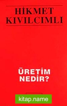 Üretim Nedir?