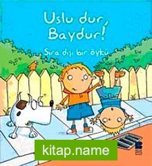 Uslu Dur, Baydur!