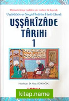 Uşşakızade Tarihi 1 / Uşşakızade es-Seyyid İbrahim Hasib Efendi