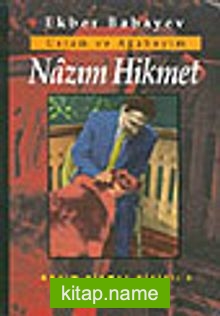 Ustam ve Ağabeyim Nazım Hikmet