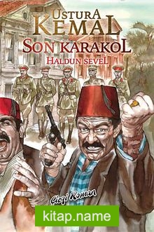 Ustura Kemal – Son Karakol