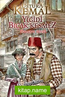 Ustura Kemal – Yiğidi Bıçak Kesmez