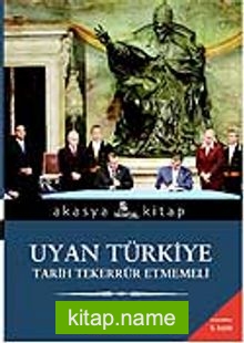 Uyan Türkiye Tarih Tekerrür Etmemeli