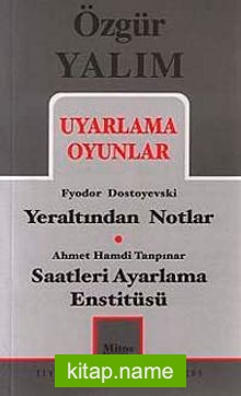 Uyarlama Oyunlar / Yeraltından Notlar – Saatleri Ayarlama Enstitüsü