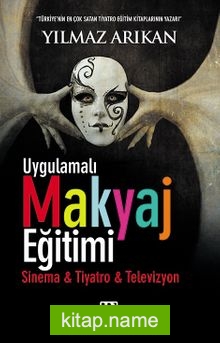 Uygulamalı Makyaj Eğitimi Sinema – Tiyatro – Televizyon