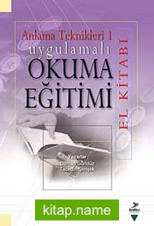 Uygulamalı Okuma Eğitimi El Kitabı Anlama Teknikleri 1