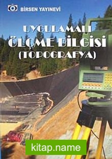 Uygulamalı Ölçme Bilgisi (Topografya)