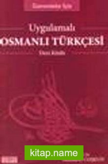 Uygulamalı Osmanlı Türkçesi Ders Kitabı