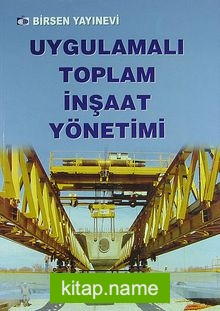 Uygulamalı Toplam İnşaat Yönetimi