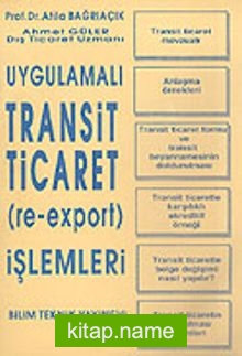 Uygulamalı Transit Ticaret (re-export) İşlemleri