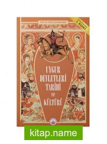 Uygur Devletleri Tarihi ve Kültürü (2.hmr)